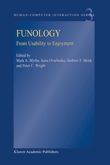 Mark A. Blythe, Kees Overbeeke, M.A. Blythe, K. Overbeeke, A.F. Monk, P.C. Wright - Funology, Inbunden