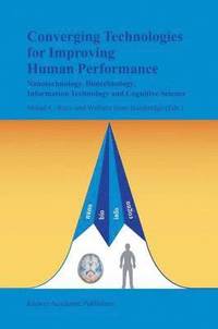 bokomslag Converging Technologies for Improving Human Performance
