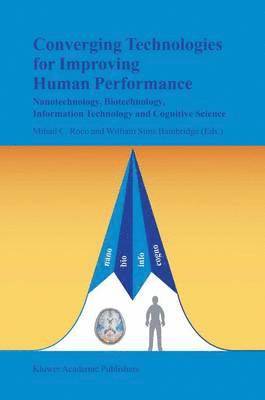 Converging Technologies for Improving Human Performance 1