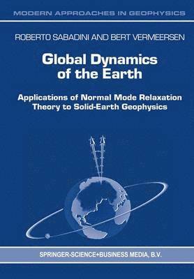 Global Dynamics of the Earth 1