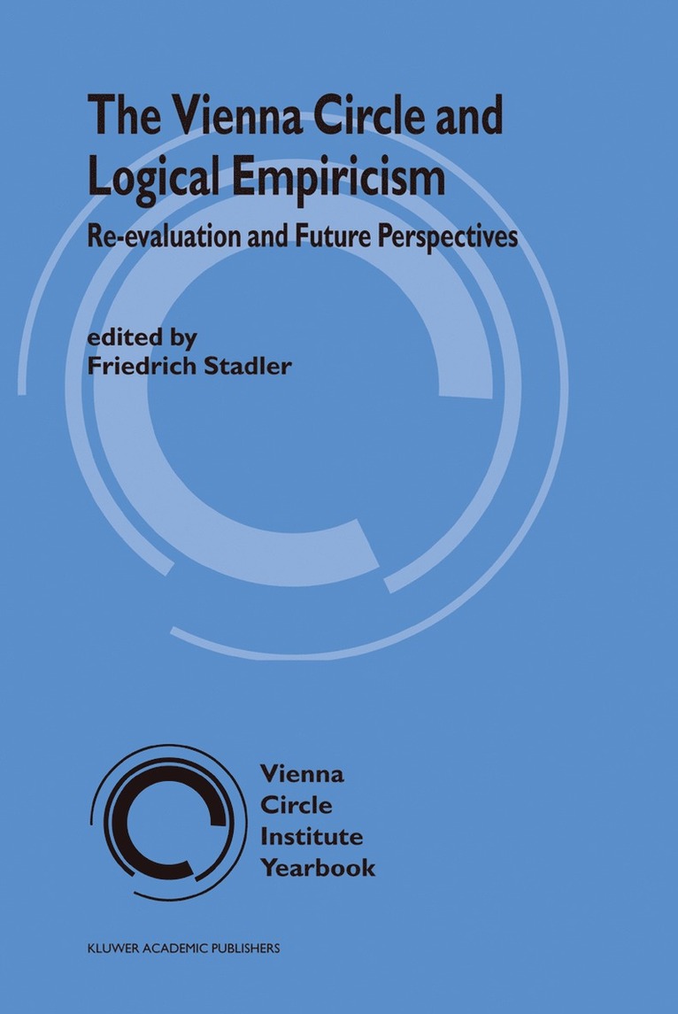 F. Stadler, Friedrich Stadler - Vienna Circle and Logical Empiricism, Inbunden