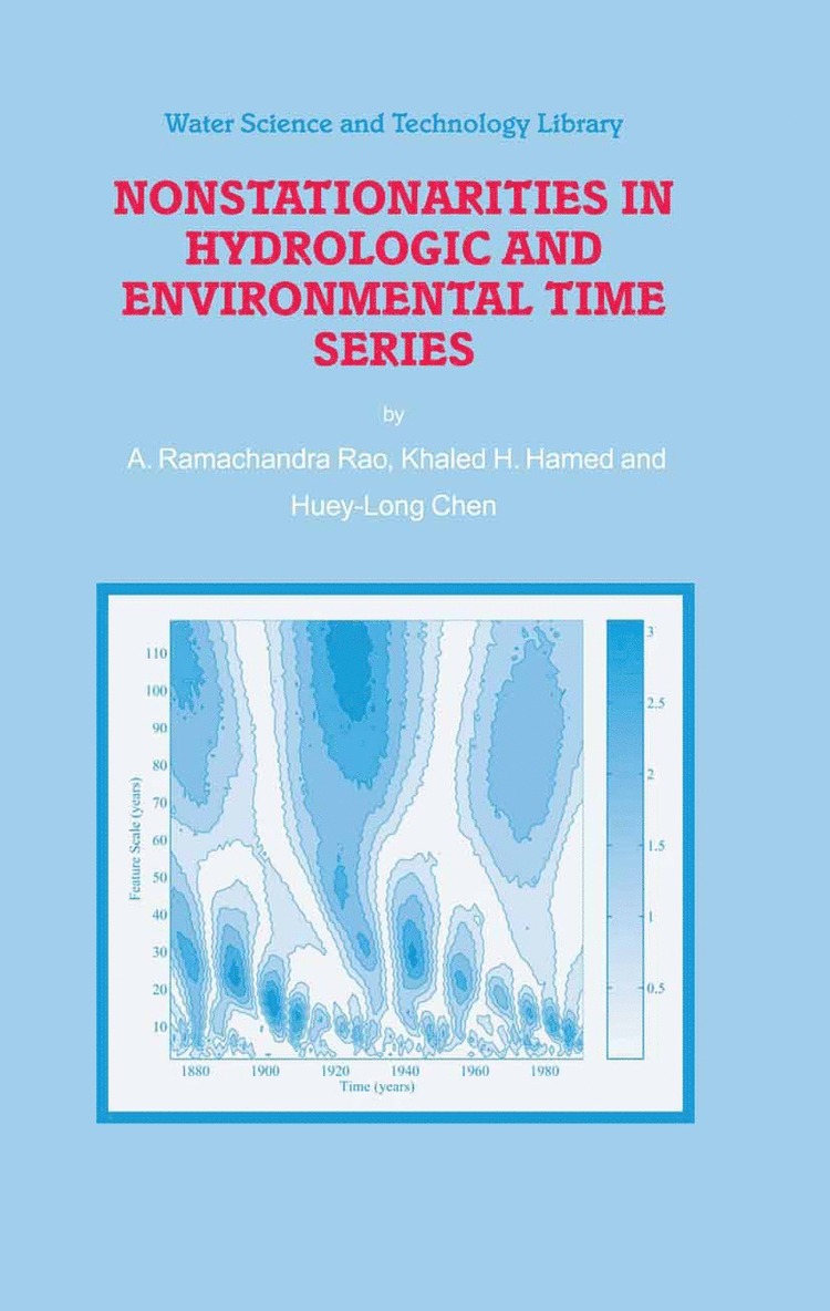 A.R. Rao, K.H. Hamed, Huey-Long Chen, A. R. Rao, K. H. Hamed, A R Rao, K H Hamed - Nonstationarities in Hydrologic and Environmental Time Series, Inbunden