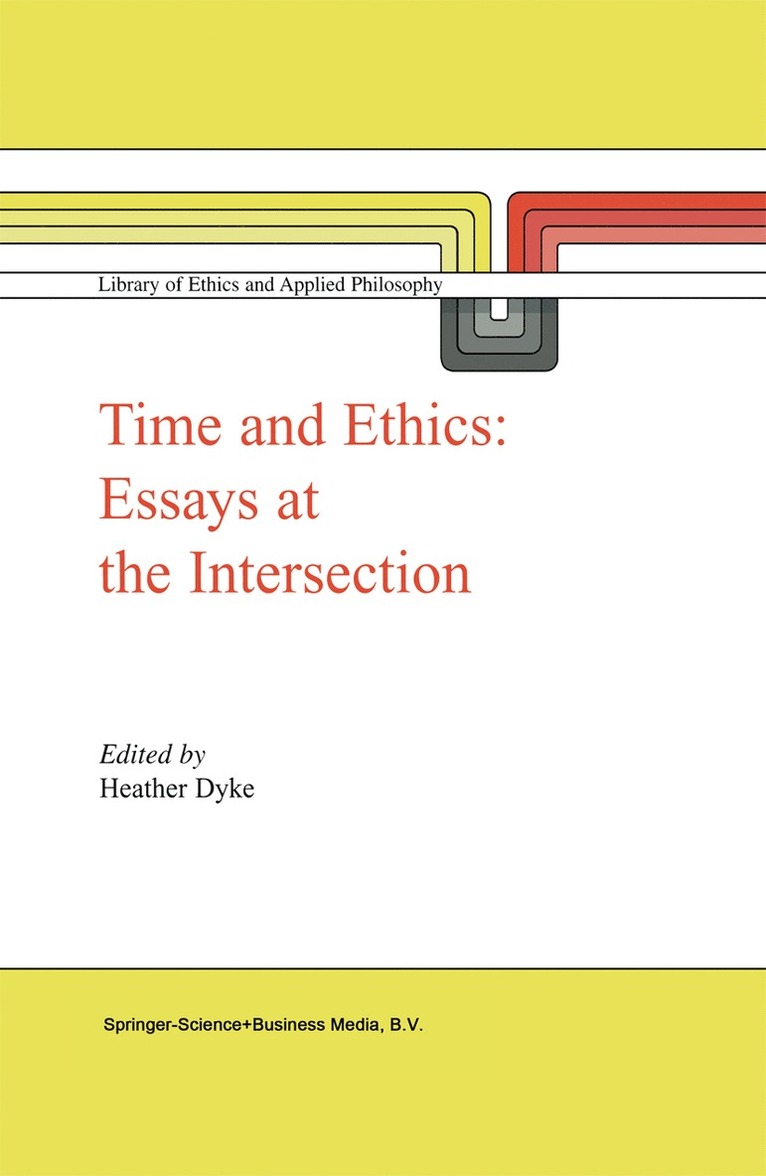 H. L. Dyke, H L Dyke - Time and Ethics, Inbunden