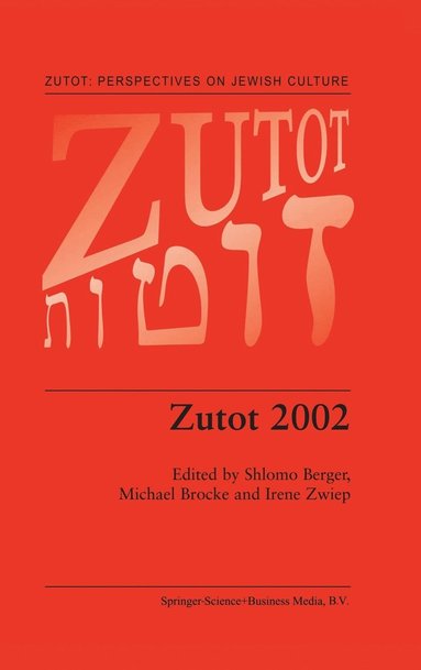 Shlomo Berger, Michael Brocke, Shlomo Berger, Michael Brocke, Irene Zwiep - Zutot 2002, Inbunden
