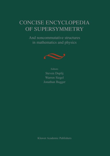 S. Duplij - Concise Encyclopedia of Supersymmetry, Inbunden