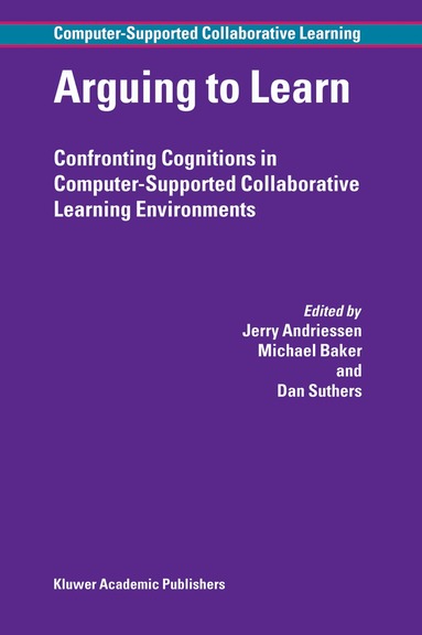 Jerry Andriessen, Michael Baker, Dan D. Suthers - Arguing to Learn, Inbunden