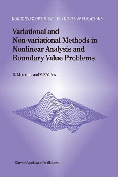 Dumitru Motreanu, Vicentiu D. Radulescu - Variational and Non-variational Methods in Nonlinear Analysis and Boundary Value Problems, Inbunden