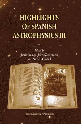 Highlights of Spanish Astrophysics III 1