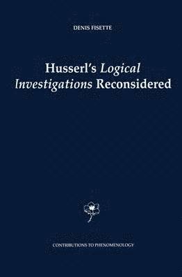 bokomslag Husserl's Logical Investigations Reconsidered