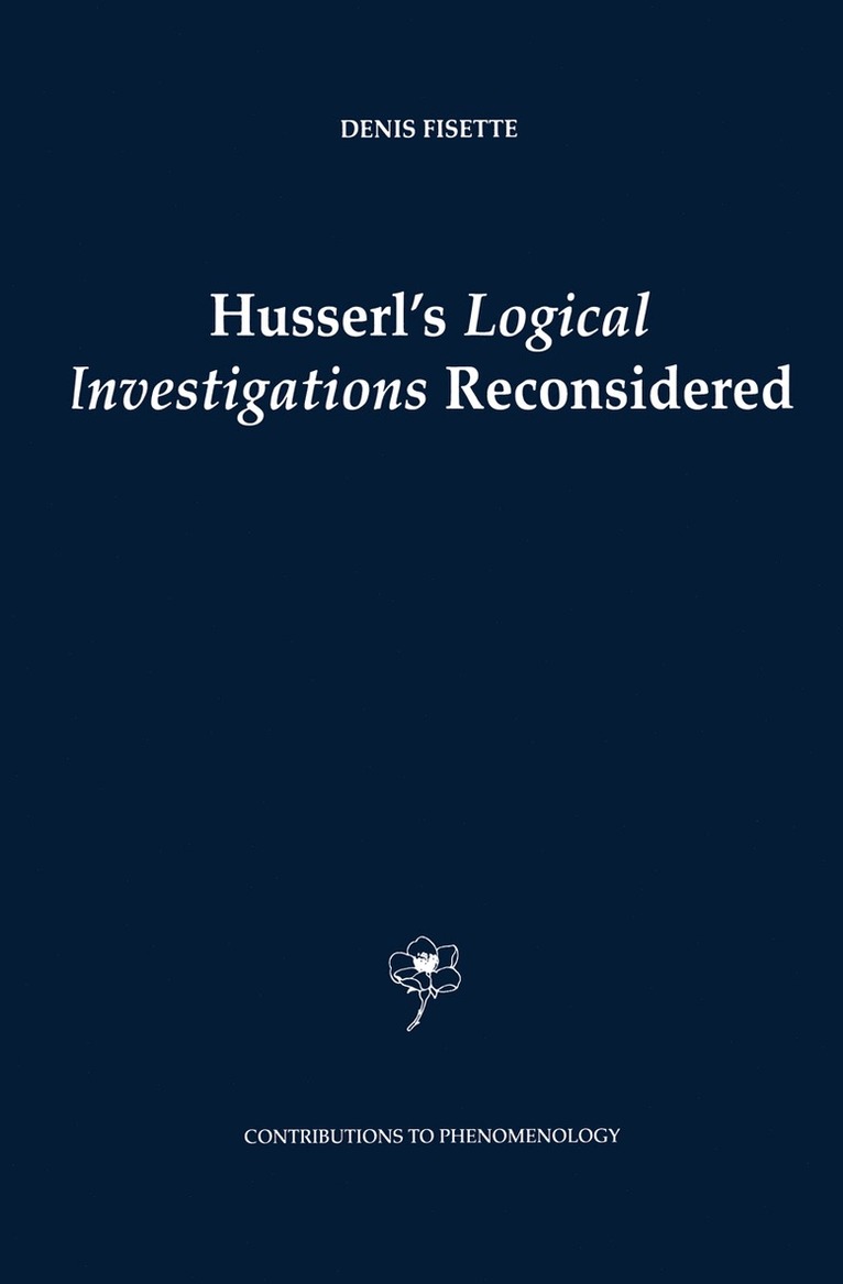 Husserl's Logical Investigations Reconsidered 1