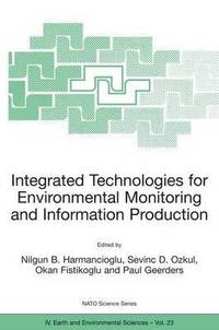 bokomslag Integrated Technologies for Environmental Monitoring and Information Production