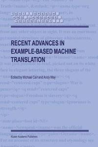 bokomslag Recent Advances in Example-Based Machine Translation