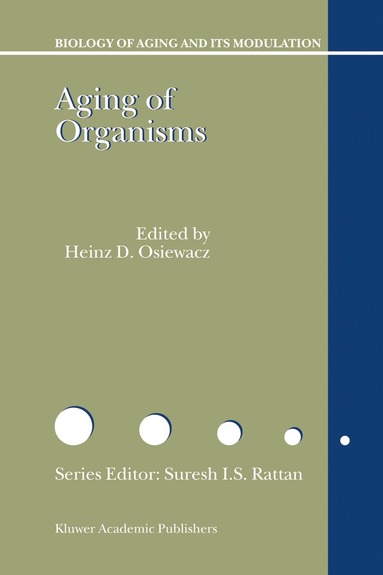 H.D. Osiewacz - Aging of Organisms, Inbunden