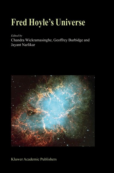 N.C. Wickramasinghe, Geoffrey Burbidge, J.V. Narlikar - Fred Hoyle’s Universe, Inbunden