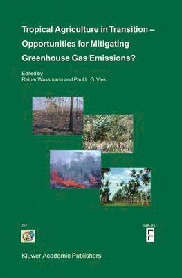 bokomslag Tropical Agriculture in Transition - Opportunities for Mitigating Greenhouse Gas Emissions?