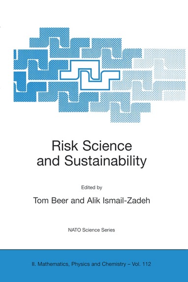Tom Beer, Alik Ismail-Zadeh - Risk Science and Sustainability, Inbunden
