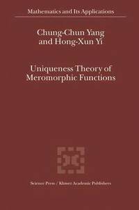 bokomslag Uniqueness Theory of Meromorphic Functions