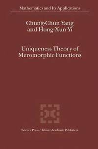 bokomslag Uniqueness Theory of Meromorphic Functions