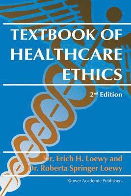 bokomslag Textbook of Healthcare Ethics