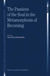 bokomslag The Passions of the Soul in the Metamorphosis of Becoming