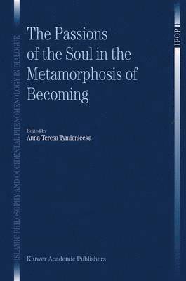 The Passions of the Soul in the Metamorphosis of Becoming 1