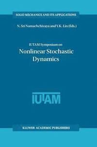 bokomslag IUTAM Symposium on Nonlinear Stochastic Dynamics