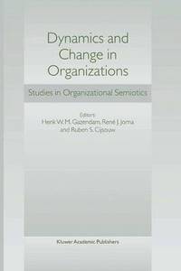 bokomslag Dynamics and Change in Organizations