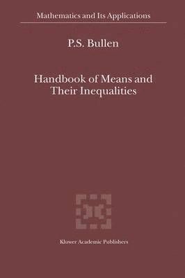Handbook of Means and Their Inequalities 1