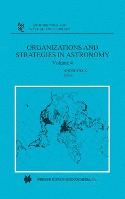 Organizations and Strategies in Astronomy: v. 4 1