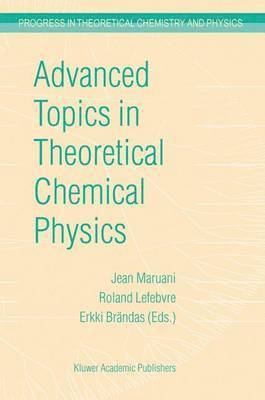 bokomslag Advanced Topics in Theoretical Chemical Physics