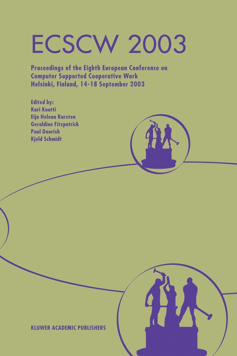 Kari Kuutti, Helena Karsten, G. Fitzpatrick, Paul Dourish, K. Schmidt - ECSCW 2003, Inbunden
