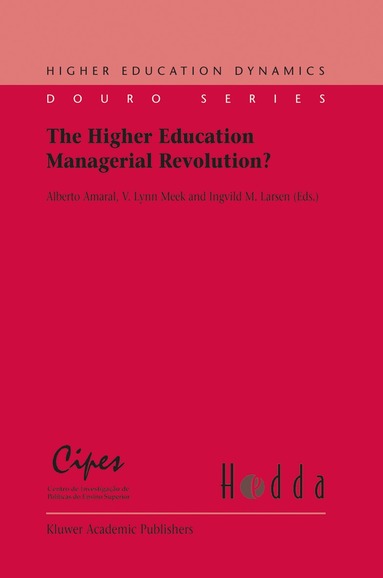 Alberto Amaral, V.L. Meek, Waelgaard Lars - Higher Education Managerial Revolution?, Inbunden