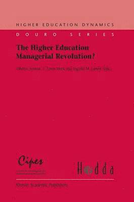 The Higher Education Managerial Revolution? 1