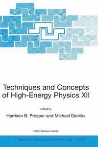 bokomslag Techniques and Concepts of High-Energy Physics XII
