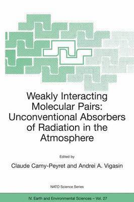 Weakly Interacting Molecular Pairs: Unconventional Absorbers of Radiation in the Atmosphere 1