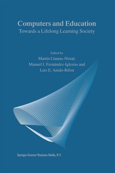 M. Llamas-Nistal, Manuel J. Fernández-Iglesias, L.E. Anido-Rifon - Computers and Education, Inbunden