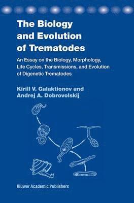 bokomslag Biology and Evolution of Trematodes