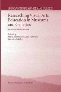 bokomslag Researching Visual Arts Education in Museums and Galleries