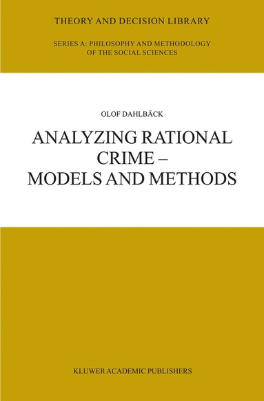 bokomslag Analyzing Rational Crime - Models and Methods