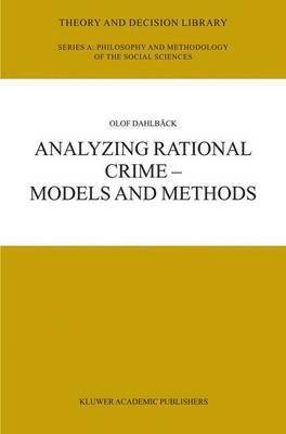 Analyzing Rational Crime  Models and Methods 1