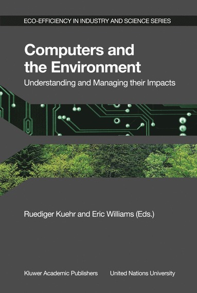 bokomslag Computers and the Environment: Understanding and Managing their Impacts