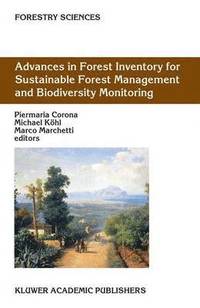 bokomslag Advances in Forest Inventory for Sustainable Forest Management and Biodiversity Monitoring