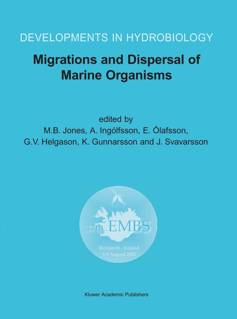 M.B. Jones, A. Ingólfsson, E. Ólafsson, Gudmundur V. Helgason, K. Gunnarsson, Jorundur Svavarsson, M. B. Jones - Migrations and Dispersal of Marine Organisms, Inbunden