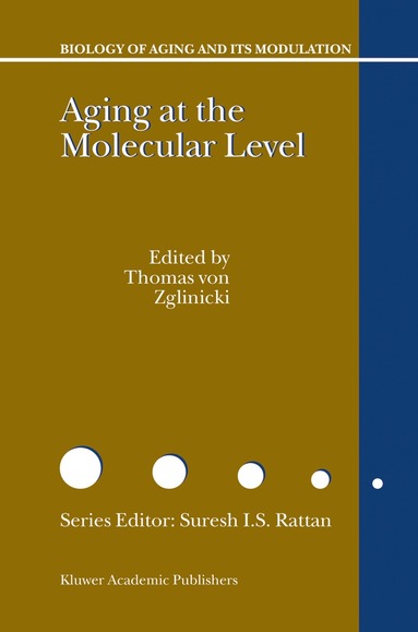 Thomas Von Zglinicki, Thomas Von Zglinicki, Thomas von Zglinicki - Aging at the Molecular Level, Inbunden
