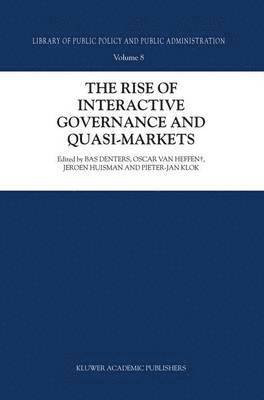 bokomslag The Rise of Interactive Governance and Quasi-Markets
