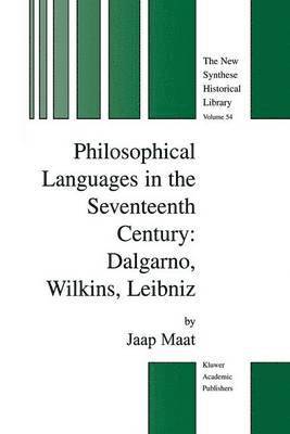 Jaap Maat - Philosophical Languages in the Seventeenth Century, Inbunden