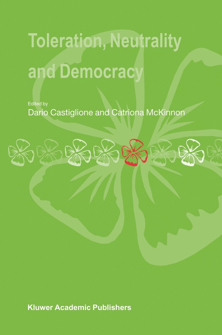 Dario Castiglione, Catriona McKinnon, Dr McKinnon, Catriona, Catriona Mckinnon - Toleration, Neutrality and Democracy, Inbunden