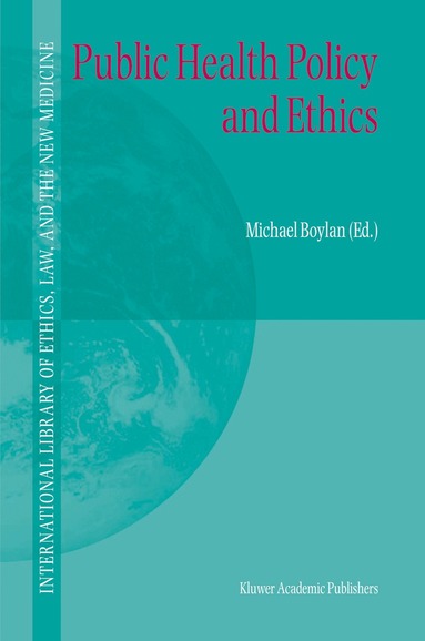 Michael Boylan - Public Health Policy and Ethics, Häftad
