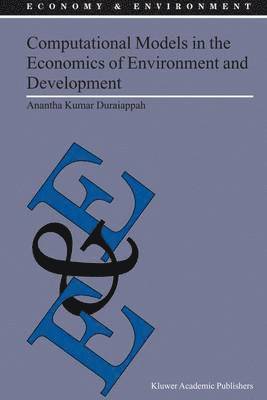 A.K. Duraiappah, A. K. Duraiappah - Computational Models in the Economics of Environment and Development, Häftad