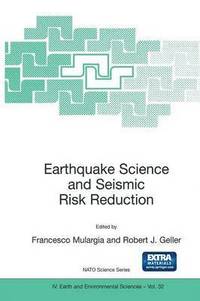 bokomslag Earthquake Science and Seismic Risk Reduction